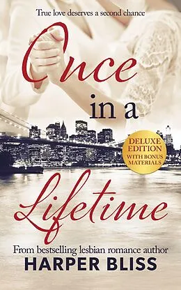E-Book (epub) Once in a Lifetime: Deluxe Edition von Harper Bliss