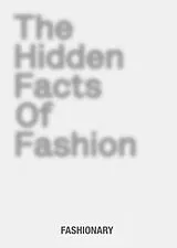 Fester Einband The Hidden Facts of Fashion von