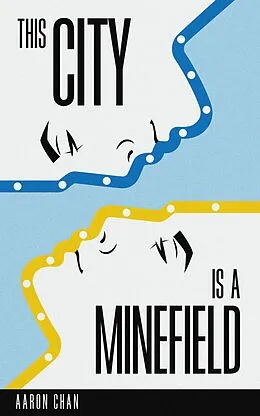 E-Book (epub) This City Is a Minefield von Aaron Chan