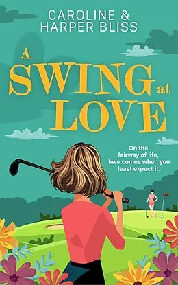 E-Book (epub) Swing at Love von Harper Bliss, Caroline Bliss