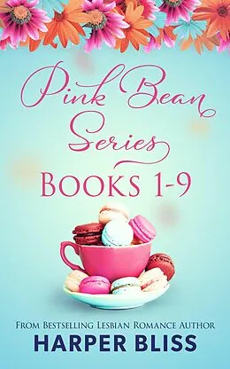 E-Book (epub) Pink Bean Series: Books 1-9 von Harper Bliss