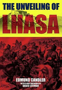 E-Book (pdf) Unveiling of Lhasa von Edmund Candler