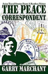 E-Book (epub) The Peace Correspondent von Garry Marchant