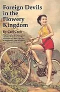 E-Book (epub) Foreign Devils in the Flowery Kingdom von Carl Crow