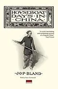 E-Book (epub) Houseboat Days in China von J. O. P. Bland