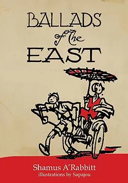 E-Book (epub) Ballads of the East von Shamus A'Rabbitt