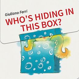 Pappband, unzerreissbar (PpU) Who's Hiding In This Box? von Giuliano Ferri