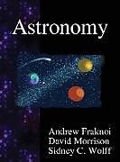 Livre Relié Astronomy de Andrew Fraknoi, David Morrison, Sidney C. Wolff
