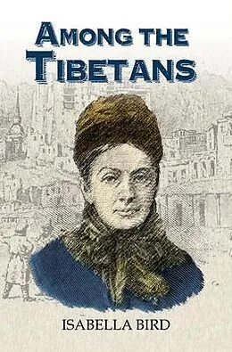 E-Book (epub) Among the Tibetans von Isabella Bird