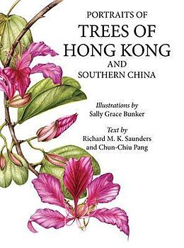 eBook (epub) Portraits of Trees of Hong Kong and Southern China de Sally Bunker, Richard Sanders, Chun-Chiu Pang