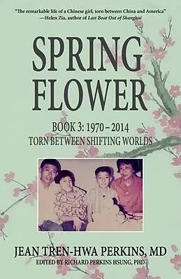 E-Book (epub) Spring Flower Book 3 von Jean Tren-Hwa Perkins