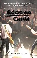 E-Book (epub) Rocking China von Andrew Field