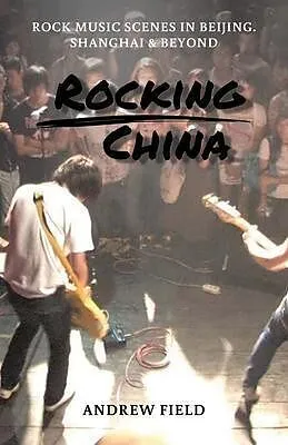 E-Book (epub) Rocking China von Andrew Field