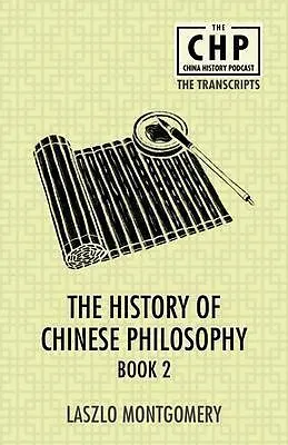 E-Book (epub) The History of Chinese Philosophy Book 2 von Laszlo Montgomery