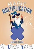 E-Book (epub) Magic Multiplication von Chengqi Zhang