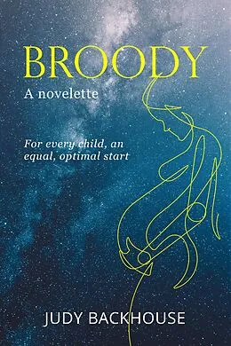 E-Book (epub) Broody (2500, #1) von Judy Backhouse
