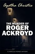 E-Book (epub) Murder of Roger Ackroyd (The Hercule Poirot Mysteries Book 4) von Christie Agatha Christie