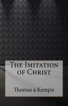 E-Book (epub) Imitation of Christ von Kempis Thomas a Kempis