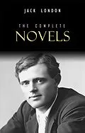 E-Book (epub) Jack London: The Complete Novels von London Jack London