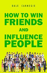 E-Book (epub) How to Win Friends and Influence People von Carnegie Dale Carnegie