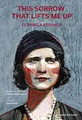 E-Book (epub) This Sorrow that Lifts Me Up von Florbela Espanca