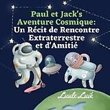 Couverture cartonnée Paul et Jack's Aventure Cosmique de Luule Luik