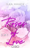 E-Book (epub) Roses of Love: Band 1 bis 4 der romantischen Young Adult Serie im Bundle! von Ilka Hauck