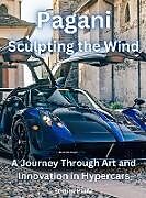 Livre Relié Pagani - Sculpting The Wind de Etienne Psaila