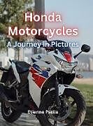 Livre Relié Honda Motorcycles de Etienne Psaila