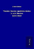 Kartonierter Einband Theodor Storms sämtliche Werke in acht Bänden von Albert Köster