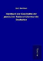 Kartonierter Einband Handbuch der Geschichte der poetischen National-Literatur der Deutschen von G. G. Gervinus