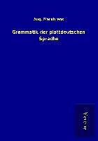 Kartonierter Einband Grammatik der plattdeutschen Sprache von Aug. Marahrens