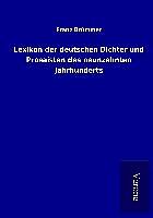 Kartonierter Einband Lexikon der deutschen Dichter und Prosaisten des neunzehnten Jahrhunderts von Franz Brümmer