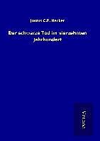 Fester Einband Der schwarze Tod im vierzehnten Jahrhundert von Justus C. F. Hecker