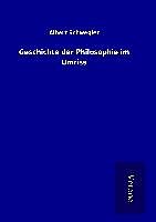 Fester Einband Geschichte der Philosophie im Umriss von Albert Schwegler