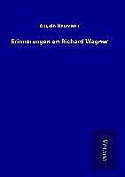 Fester Einband Erinnerungen an Richard Wagner von Angelo Neumann