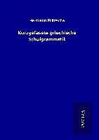Fester Einband Kurzgefasste griechische Schulgrammatik von Hermann Fritzsche