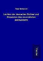 Fester Einband Lexikon der deutschen Dichter und Prosaisten des neunzehnten Jahrhunderts von Franz Brümmer