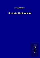 Kartonierter Einband Deutsche Musterstücke von G. Wunderlich