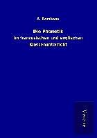 Kartonierter Einband Die Phonetik von A. Rambeau