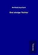 Drei einzige Töchter