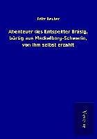 Kartonierter Einband Abenteuer des Entspekter Bräsig, bürtig aus Meckelborg-Schwerin, von ihm selbst erzählt von Fritz Reuter