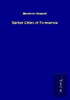 Kartonierter Einband Garten Cities of To-morrow von Ebenezer Howard