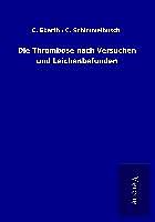 Kartonierter Einband Die Thrombose nach Versuchen und Leichenbefunden von C. Schimmelbusch Eberth