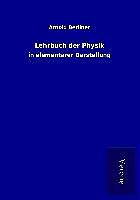 Kartonierter Einband Lehrbuch der Physik von Arnold Berliner