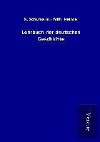 Kartonierter Einband Lehrbuch der deutschen Geschichte von G. Heinze Schumann