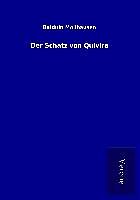 Kartonierter Einband Der Schatz von Quivira von Balduin Möllhausen
