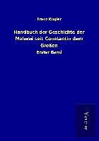 Kartonierter Einband Handbuch der Geschichte der Malerei seit Constantin dem Großen von Franz Kugler