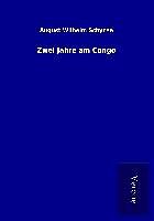 Kartonierter Einband Zwei Jahre am Congo von August Wilhelm Schynse