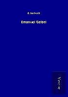 Kartonierter Einband Emanuel Geibel von Arno Holz